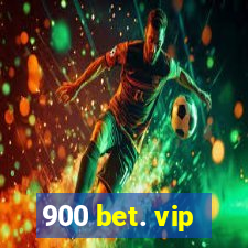 900 bet. vip